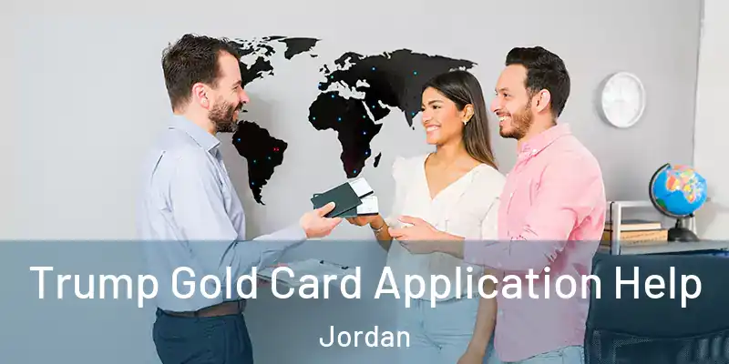  Trump Gold Card Application Help Jordan