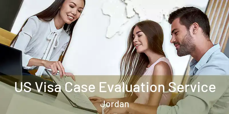  US Visa Case Evaluation Service Jordan