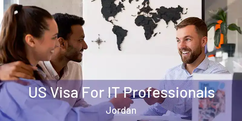  US Visa For IT Professionals Jordan