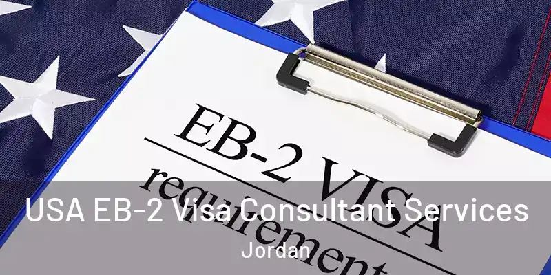  USA EB-2 Visa Consultant Services Jordan