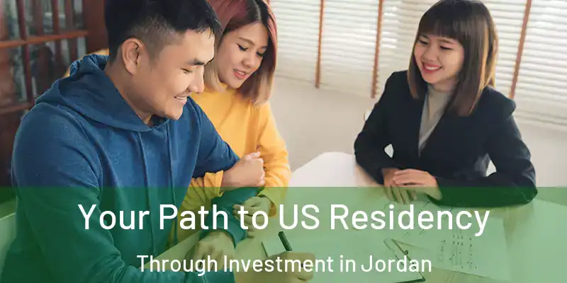  Your Path to US Residency Through Investment in Jordan